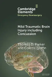 Buy Mild Traumatic Brain Injury including Concussion (English, Thomas D. Parker | Colette Griffin) — BookShops.in