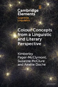 Buy Colour Concepts from a Linguistic and Literary Perspective (English, Kimberley Pager-McClymont | Suzanne McClure | Amélie Doche) — BookShops.in