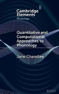 Buy Quantitative and Computational Approaches to Phonology (English, Jane Chandlee) — BookShops.in