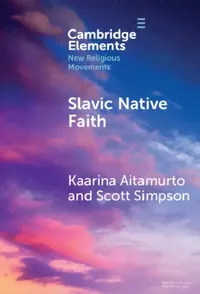 Buy Slavic Native Faith (English, Kaarina Aitamurto | Scott Simpson) — BookShops.in