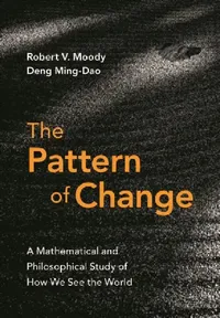 Buy The Pattern of Change (English, Robert V. (University of Alberta) Moody) — BookShops.in