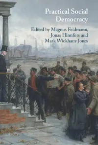 Buy Practical Social Democracy (English, Magnus Feldmann | Jonas Hinnfors | Mark Wickham-Jones) — BookShops.in