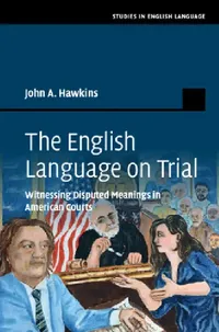 Buy The English Language on Trial (English, John A. Hawkins) — BookShops.in