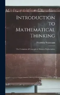 Buy Introduction to Mathematical Thinking (English, Friedrich Waismann) — BookShops.in