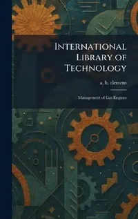 Buy International Library of Technology (English, A. B. Clemens) — BookShops.in