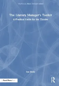 Buy The Literary Manager's Toolkit (English, Sue Healy) — BookShops.in