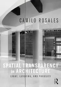 Buy Spatial Transparency in Architecture (English, Rosales | Camilo) — BookShops.in