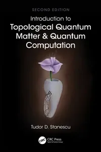 Buy Introduction to Topological Quantum Matter & Quantum Computation (English, Tudor D. Stanescu) — BookShops.in