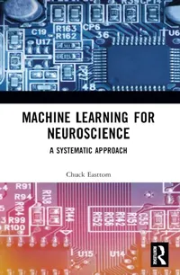 Buy Machine Learning for Neuroscience (English, Chuck Easttom) — BookShops.in
