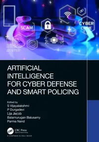 Buy Artificial Intelligence for Cyber Defense and Smart Policing (English, S. Vijayalakshmi | P. Durgadevi | Lija Jacob) — BookShops.in