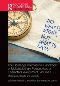 Buy The Routledge International Handbook of Multidisciplinary Perspectives on Character Development, (English, Michael D. Matthews | Richard M. Lerner) — BookShops.in