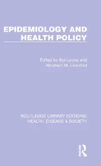 Buy Epidemiology and Health Policy (English, Sol Levine | Abraham Lilienfeld) — BookShops.in