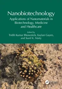 Buy Nanobiotechnology (English, Tridib Kumar Bhowmick | Kaylan Gayen | Sunil K. Maity) — BookShops.in