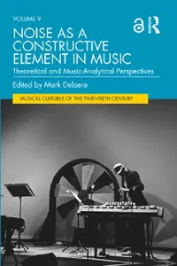 Buy Noise as a Constructive Element in Music (English, Mark Delaere) — BookShops.in