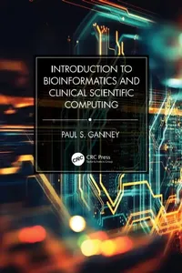Buy Introduction to Bioinformatics and Clinical Scientific Computing (English, Paul S. Ganney) — BookShops.in