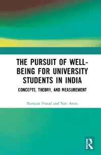 Buy The Pursuit of Well-Being for University Students in India (English, Narayan Prasad | Niti Arora) — BookShops.in