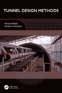 Buy Tunnel Design Methods (English, Antonio Bobet | Herbert H. Einstein) — BookShops.in
