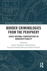 Buy Border Criminologies from the Periphery (English, José A. Brandariz | Giulia Fabini | Cristina Fernández-Bessa) — BookShops.in