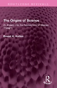Buy The Origins of Science (English, Ernest H. Hutten) — BookShops.in