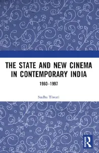 Buy The State and New Cinema in Contemporary India (English, Sudha Tiwari) — BookShops.in