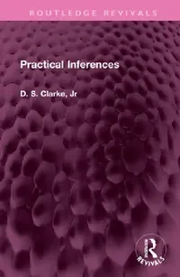 Buy Practical Inferences (English, D. S. Clarke) — BookShops.in