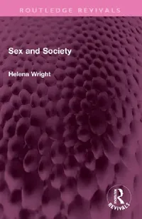 Buy Sex and Society (English, Helena Wright) — BookShops.in