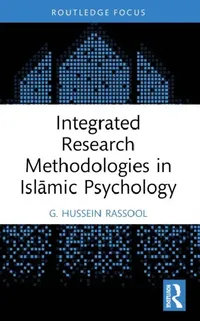Buy Integrated Research Methodologies in Islamic Psychology (English, G. Hussein Rassool) — BookShops.in