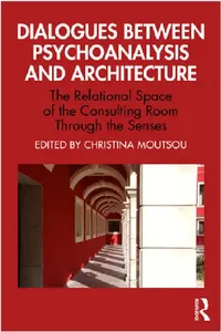 Buy Dialogues between Psychoanalysis and Architecture (English, Christina Moutsou) — BookShops.in