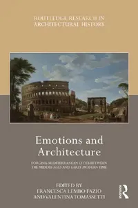 Buy Emotions and Architecture (English, Francesca Lembo Fazio | Valentina Tomassetti) — BookShops.in