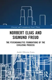 Buy Norbert Elias and Sigmund Freud (English, André Oliveira Costa) — BookShops.in