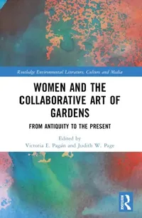 Buy Women and the Collaborative Art of Gardens (English, Victoria E. Pagán | Judith W. Page) — BookShops.in