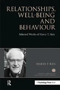 Buy Relationships, Well-Being and Behaviour (English, Harry Reis) — BookShops.in