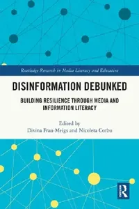 Buy Disinformation Debunked (English, Divina Frau-Meigs | Nicoleta Corbu) — BookShops.in