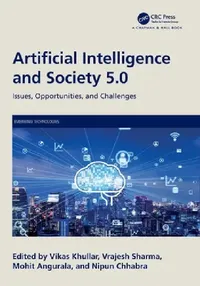 Buy Artificial Intelligence and Society 5.0 (English, Vikas Khullar | Vrajesh Sharma | Mohit Angurala) — BookShops.in