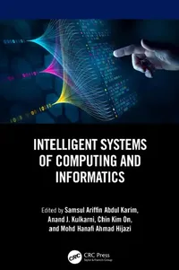 Buy Intelligent Systems of Computing and Informatics (English, Samsul Ariffin Abdul Karim | Anand J. Kulkarni | Chin Kim On) — BookShops.in