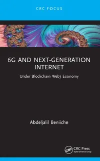 Buy 6G and Next-Generation Internet (English, Abdeljalil Beniiche) — BookShops.in