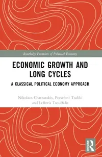 Buy Economic Growth and Long Cycles (English, Nikolaos Chatzarakis | Persefoni Tsaliki | Lefteris Tsoulfidis) — BookShops.in