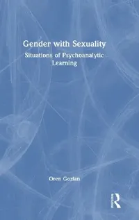 Buy Gender with Sexuality (English, Oren Gozlan) — BookShops.in