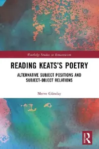 Buy Reading Keats's Poetry (English, Merve Günday) — BookShops.in