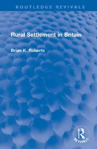 Buy Rural Settlement in Britain (English, Brian K. Roberts) — BookShops.in