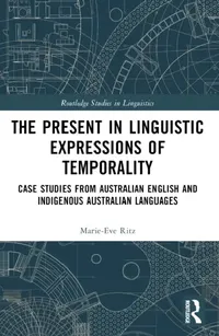 Buy The Present in Linguistic Expressions of Temporality (English, Marie-Eve Ritz) — BookShops.in