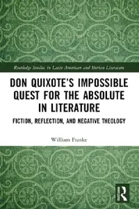 Buy Don Quixote's Impossible Quest for the Absolute in Literature (English, William Franke) — BookShops.in