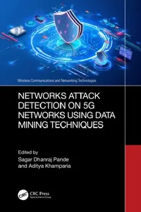 Buy Networks Attack Detection on 5G Networks using Data Mining Techniques (English, Sagar Dhanraj Pande | Aditya Khamparia) — BookShops.in