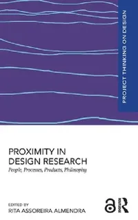 Buy Proximity in Design Research (English, Rita Assoreira Almendra) — BookShops.in