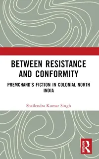 Buy Between Resistance and Conformity (English, Shailendra Kumar Singh) — BookShops.in