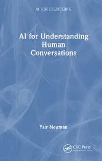Buy AI for Understanding Human Conversations (English, Yair Neuman) — BookShops.in