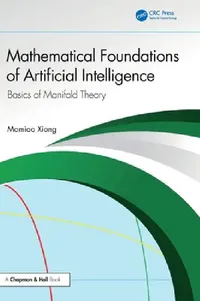 Buy Mathematical Foundations of Artificial Intelligence (English, Momiao Xiong) — BookShops.in