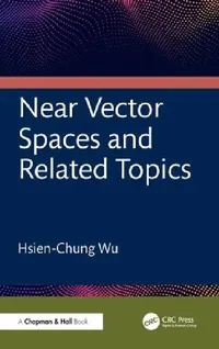 Buy Near Vector Spaces and Related Topics (English, Hsien-Chung Wu) — BookShops.in
