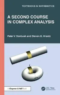 Buy A Second Course in Complex Analysis (English, Peter V. Dovbush | Steven G. Krantz) — BookShops.in