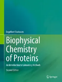 Buy Biophysical Chemistry of Proteins (English, Engelbert Buxbaum) — BookShops.in